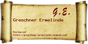 Greschner Ermelinda névjegykártya